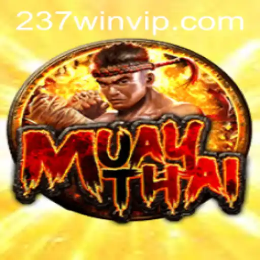 Explorando o Mundo do Jogo MuayThai com 237win